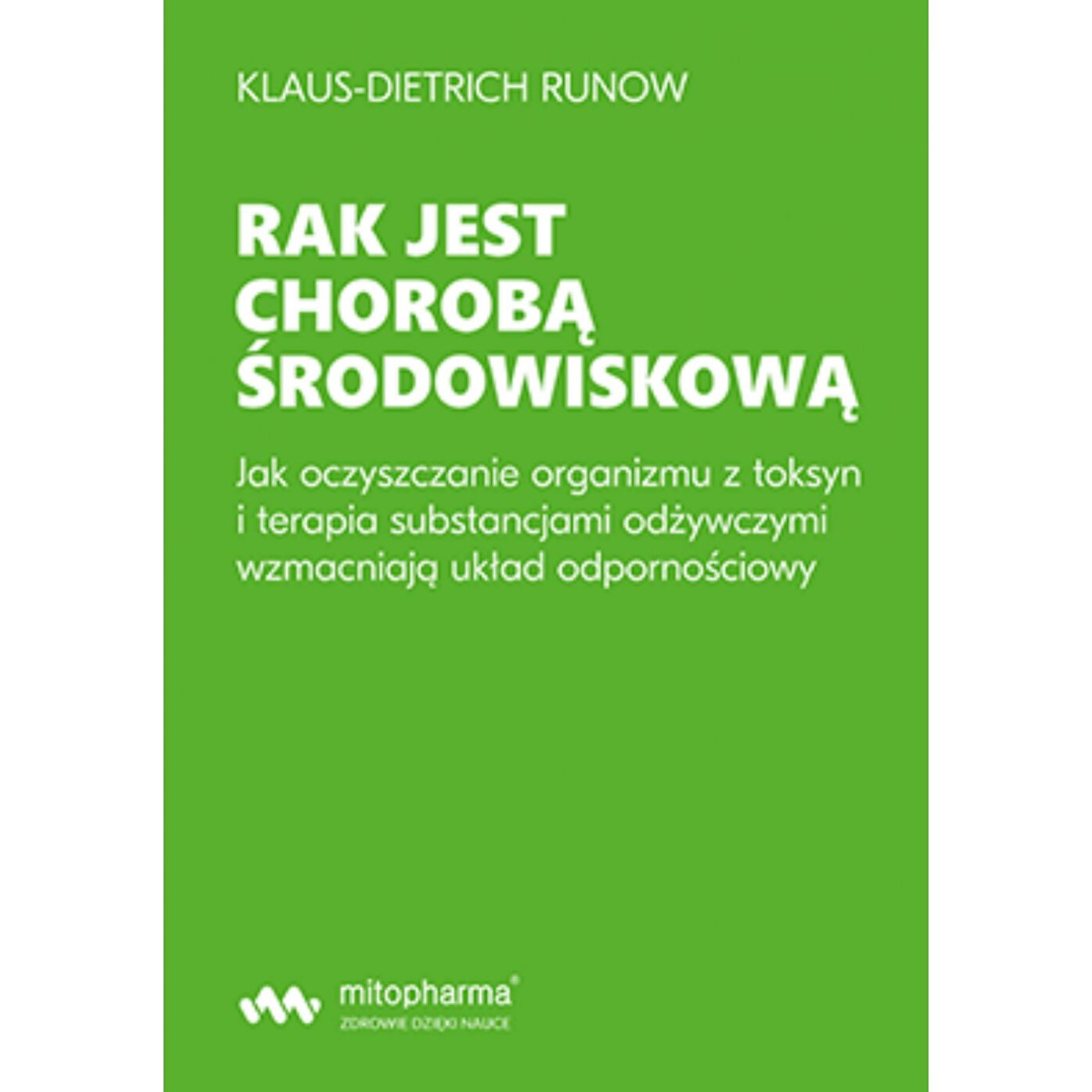 BOG – Rak er en miljøsygdom af Klaus-Dietrich Runow (354 sider) – Viking Supplements